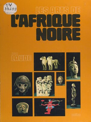 cover image of Les arts de l'Afrique noire